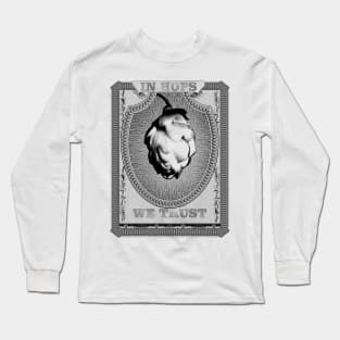 In Hop We Trust Long Sleeve T-Shirt